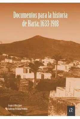 Documentos para la Historia de Haría: 1633-1918