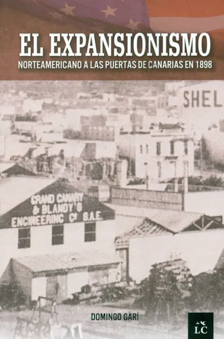 El Expansionismo Norteamericano a las Puertas de Canarias en 1898