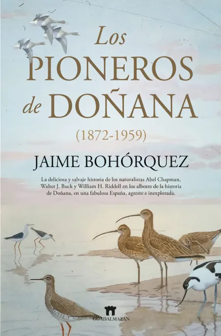 Los Pioneros de Doñana (1872-1959)