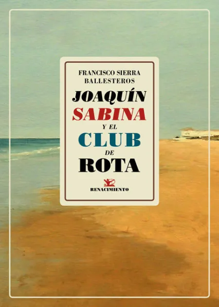 Joaquín Sabina y el Club de Rota