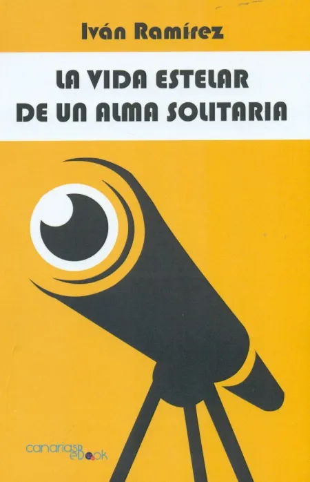 La Vida Estelar de un Alma Solitaria