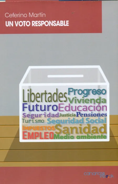 Un Voto Responsable. Régimen Institucional y Territorial del Estado Español