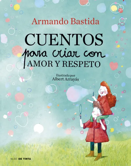 Cuentos para Criar con Amor y Respeto