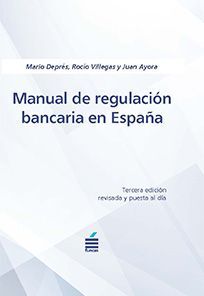 MANUAL DE REGULACIÓN BANCARIA EN ESPAÑA