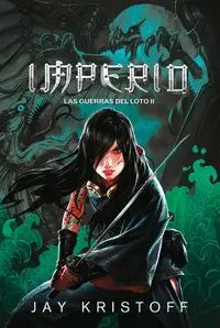 Imperio. Las Guerras del Loto Ii