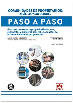 Comunidades de Propietarios: Análisis y Soluciones. Paso a Paso