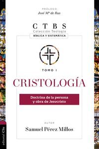 CRISTOLOGIA DOCTRINA DE LA PERSONA Y OBRA DE JESUCRISTO