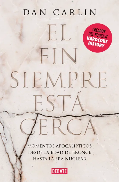El Fin Siempre está Cerca