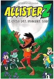 Allister Z el Ciclo del Hombre Lobo