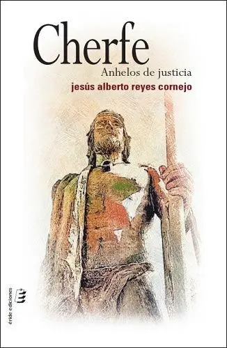 Cherfe. Anhelos de Justicia