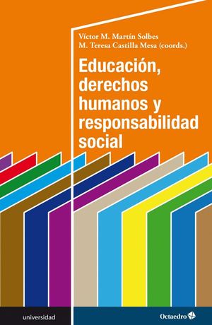 EDUCACIÓN, DERECHOS HUMANOS Y RESPONSABILIDAD SOCIAL