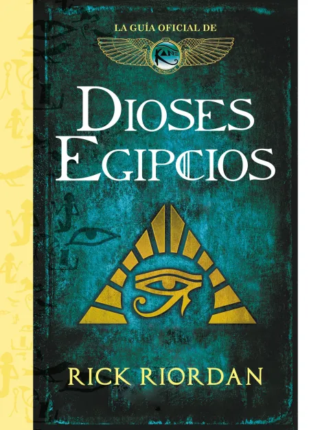 Dioses Egipcios. La Guia Oficial