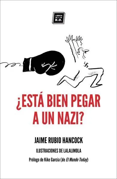 Está Bien Pegar a un Nazi?