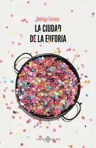 La Ciudad de la Euforia