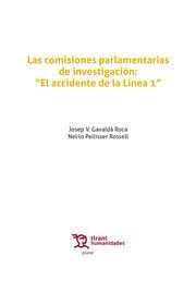COMISIONES PARLAMENTARIAS DE INVESTIGACION. EL ACCIDENTE DE LA LINEA 1