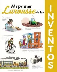 Mi Primer Larousse de los Inventos