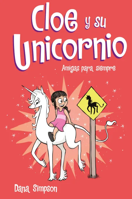 Amigas para Siempre. Cloe y Su Unicornio 5