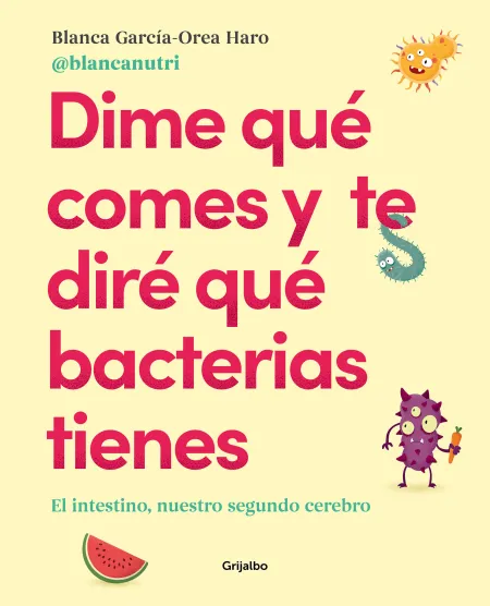 Dime qué Comes y te Diré qué Bacterias Tienes + un Menú
