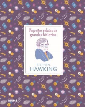 STEPHEN HAWKING. PEQUEÑOS RELATOS DE GRANDES HISTORIAS