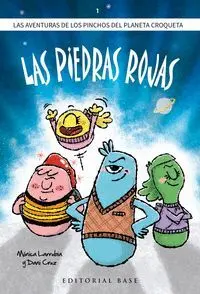 Las Piedras Rojas. Los Pinchos del Planeta Croqueta 1