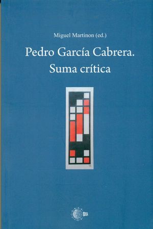 PEDRO GARCIA CABRERA. SUMA CRITICA