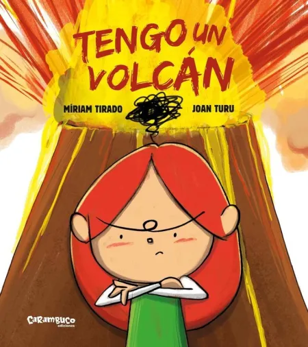 Tengo un Volcán (Tapa Dura)