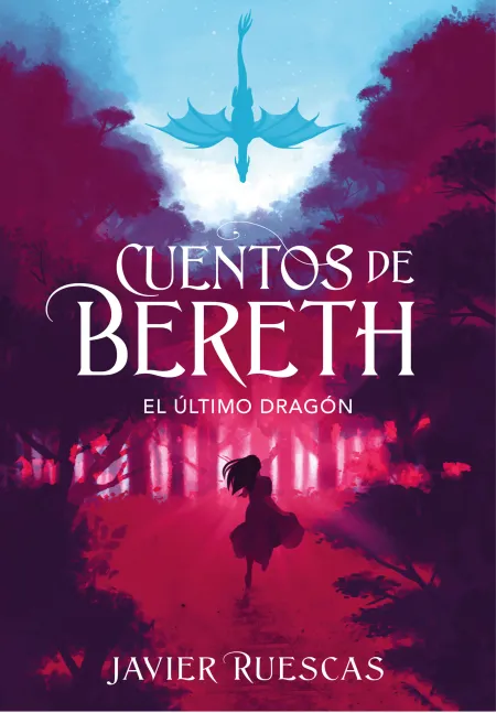 Cuentos de Bereth 1 - el Último Dragón