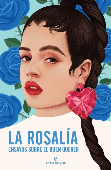 La Rosalía. Ensayos Sobre el Buen Querer