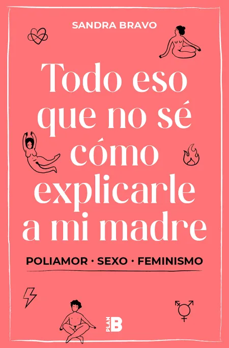 Todo eso que no sé Cómo Explicarle a mi Madre