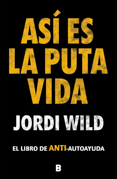 Asi Es la Puta Vida