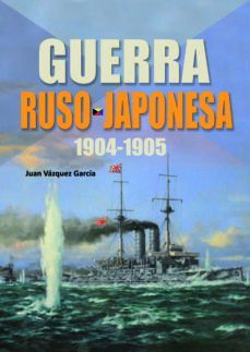 GUERRA RUSO JAPONESA 1904-1905