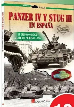 Panzer Iv y Stug Iii. El Grupo Acorazado Aleman del Programa Bar
