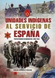 Unidades Indigenas Al Servicio de España