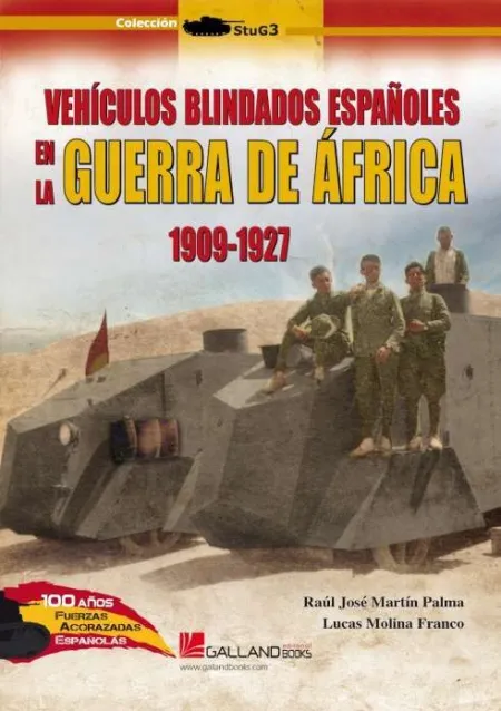 Vehículos Blindados Españoles en la Guerra de África 1909-1927