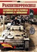 Panzertruppenschule Españoles en la Escuela de Carros Ii, Wunsdorf