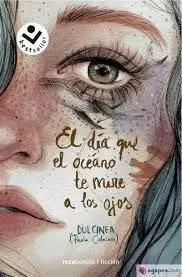 Serie el Día que... 2 - el Día que el Océano te Mire a los Ojos