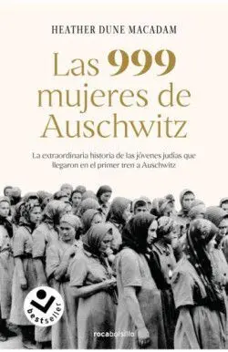 Las 999 Mujeres de Auschwitz