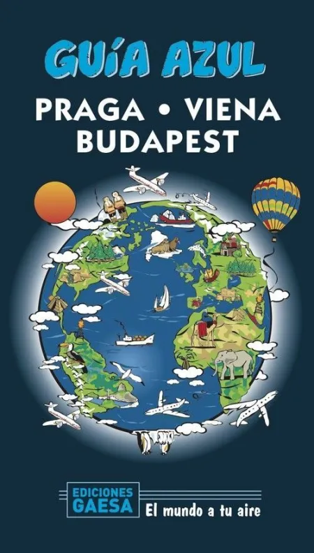 Praga, Viena y Budapest. Guía Azul