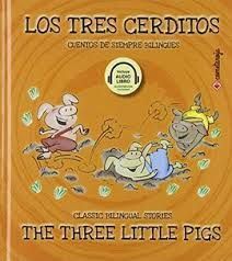 LOS TRES CERDITOS / THE THREE LITTLE PIGS