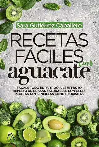 Recetas Fáciles con Aguacate
