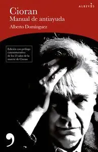 Cioran, Manual de Antiayuda