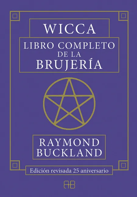 Wicca. Libro Completo de la Brujeria