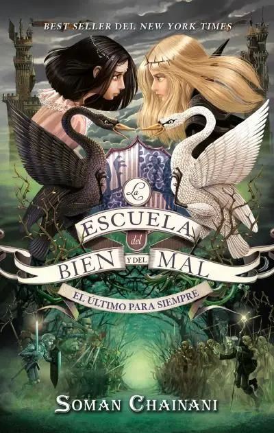 La Escuela del Bien y del Mal T. 3 el Último para Siempre