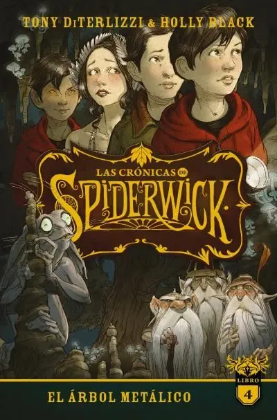 Las Crónicas de Spiderwick T. 4 el Árbol Metálico