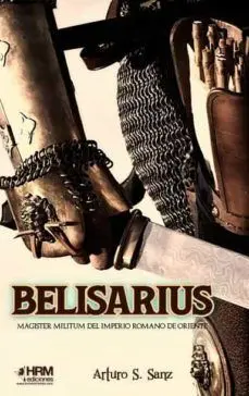 Belisarius Magister Militum Imperio Romano de Oriente