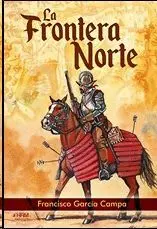 La Frontera Norte Nacimiento Far West Español