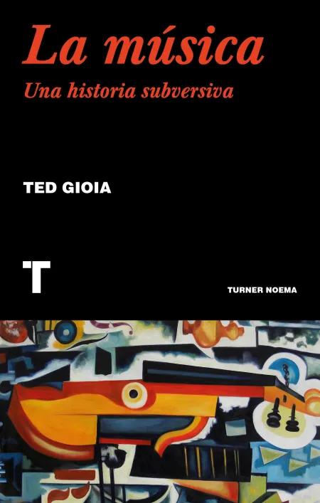 La Musica. Una Historia Subversiva