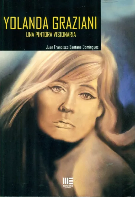 Yolanda Graziani. Una Pintora Visionaria