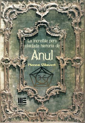 LA INCREIBLE PERO OLVIDADA HISTORIA DE ANUL