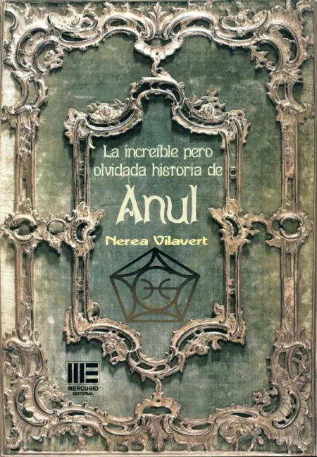 La Increible Pero Olvidada Historia de Anul